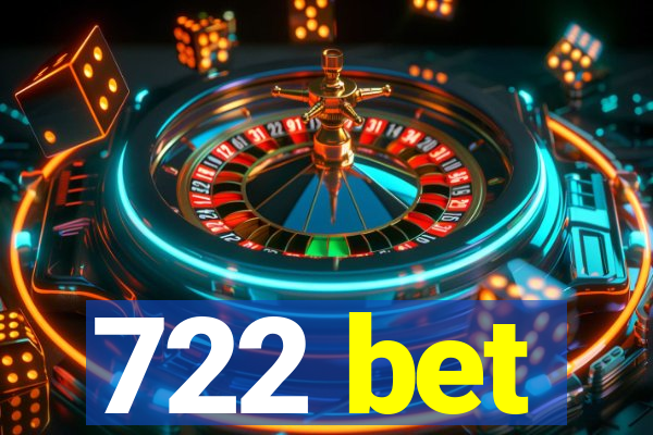 722 bet